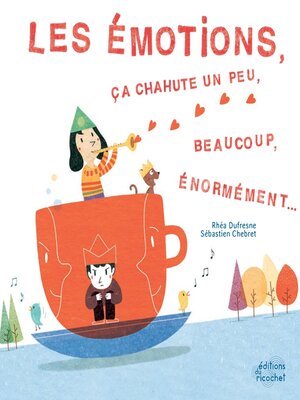 cover image of Les émotions ça chahute un peu, beaucoup, énormément...